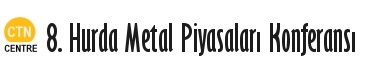 8. Hurda Metal Piyasalari Konferansi
